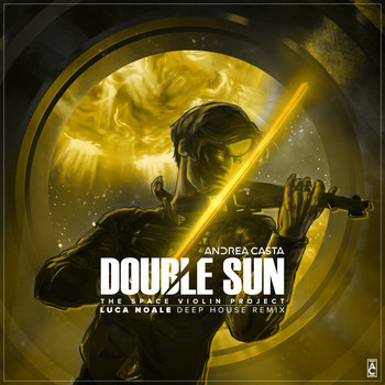 Andrea Casta - Double Sun (Luca Noale Deep House Remix)
