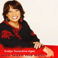 Evelyn Turrentine-Agee - God Gave His Best