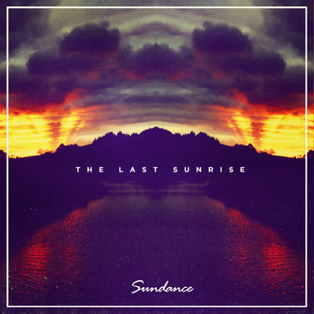 Sundance - The Last Sunrise