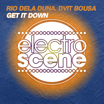 Dvit Bousa & Rio Dela Duna - Get It Down