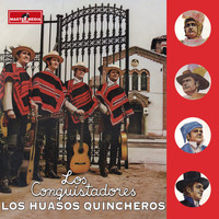 Los Huasos Quincheros - Los Conquistadores