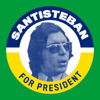 Alfonso Santisteban - Santisteban for President