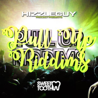 Hizzleguy - Hizzleguy Presents Pull Up Riddims