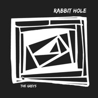 The Greys - Rabbit Hole