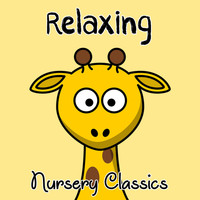 Lullaby Babies, Baby Sleep, Nursery Rhymes Music - #18 Relaxing Nursery Classics