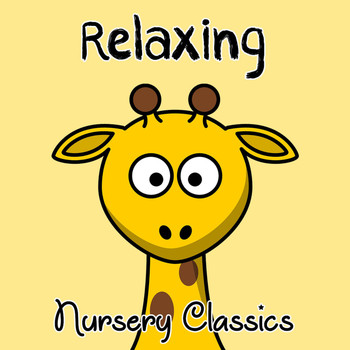 Lullaby Babies, Baby Sleep, Nursery Rhymes Music - #18 Relaxing Nursery Classics