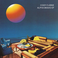 Cody Currie - Alpha Bravo EP