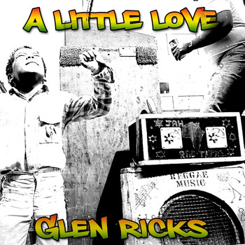 Glen Ricks - A Little Love