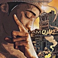 Quake - I Am Quake (Explicit)