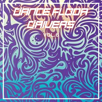 Various Artists - Dance Floor Drivers Vol, 6