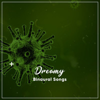 Binaural Reality, Binaural Beats Study Music, Binaural Recorders - #18 Dreamy Binaural Songs