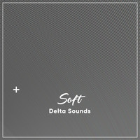 White Noise Babies, Meditation Awareness, White Noise Research - #9 Soft Delta Sounds