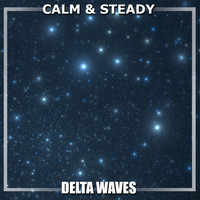 White Noise Relaxation, White Noise for Deeper Sleep, Meditation Music Experience - #2018 Calm & Steady Delta Waves
