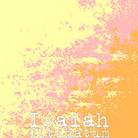 Isaiah - Ultimatum (Explicit)