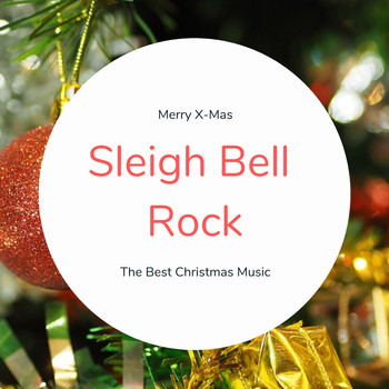 Various Artists - Sleigh Bell Rock (The Best Christmas Songs)