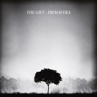 The Gift - Primavera
