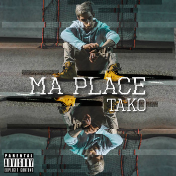 Tako - Ma Place (Explicit)
