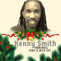 Kenny Smith - Emmanuel (God Is With Us)
