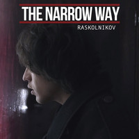 The Narrow Way - Raskolnikov