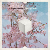 Le SuperHomard - Springtime