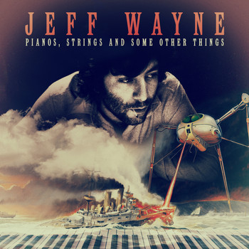 Jeff Wayne - Pianos, Strings and Some Other Things