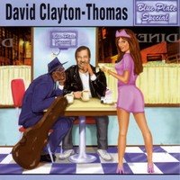 David Clayton Thomas - Blue Plate Special