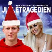 Erik Follestad & Linni Meister - Juletragedien