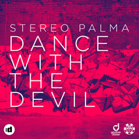 Stereo Palma - Dance With The Devil