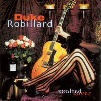 Duke Robillard - Exalted Lover