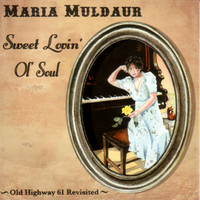 Maria Muldaur - Sweet Lovin' Old Soul