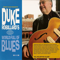 Duke Robillard - World Full Of Blues