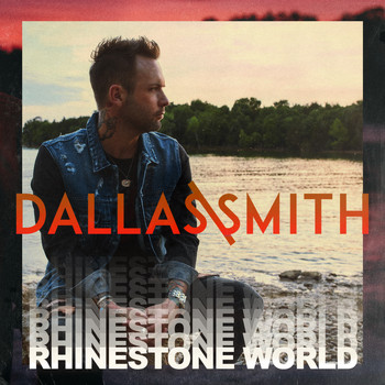 Dallas Smith - Rhinestone World