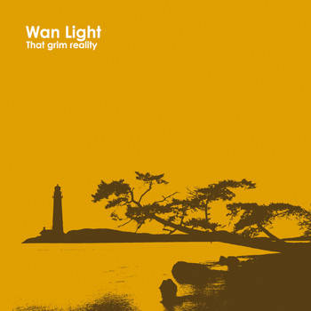 Wan Light - That Grim Reality