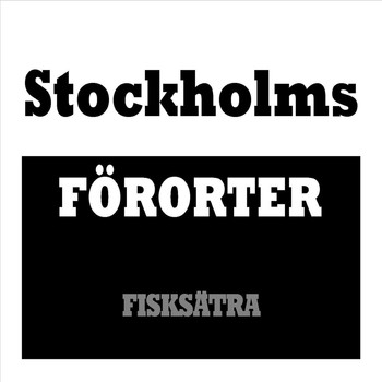 Various Artists - Stockholms Förorter - Fisksätra