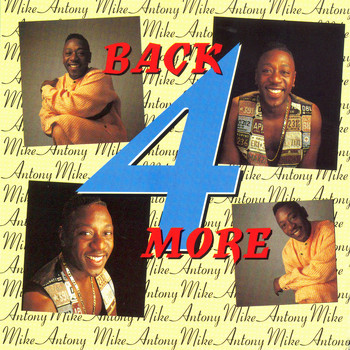 Mike Anthony - Back 4 More