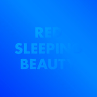 Red Sleeping Beauty - Tell Me More