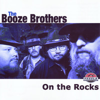 The Booze Brothers - On the Rocks