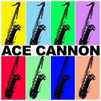 Ace Cannon - Ace Cannon