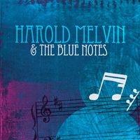 Harold Melvin & The Blue Notes - Harold Melvin & The Blue Notes