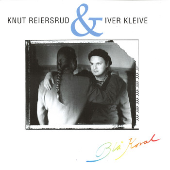 Knut Reiersrud & Iver Kleive - Blå Koral