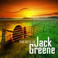 Jack Greene - The Best of Jack Greene