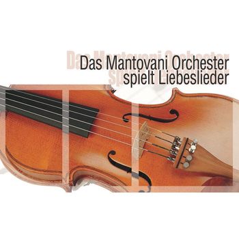 Mantovani Orchestra - Das Mantovani Orchester spielt Liebeslieder