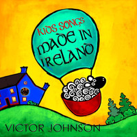 Victor Johnson - Kids Songs Made in Ireland