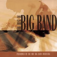 BBC Big Band Orchestra - The Best of Big Band