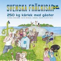 250 kg kärlek - Svenska Fräckisar