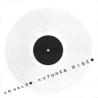 Arnaldo Antunes - Disco