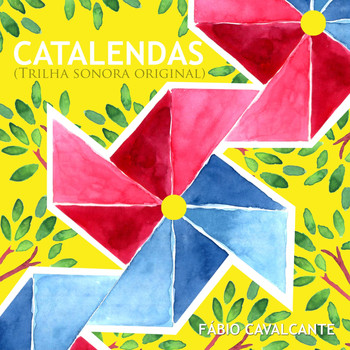 Fábio Cavalcante - Catalendas (Trilha Sonora Original) [Remasterizado]