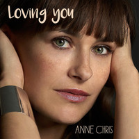 Anne Chris - Loving You