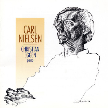 Christian Eggen - Carl Nielsen Piano Music