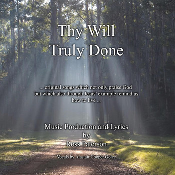 Ross Paterson - Thy Will Truly Done